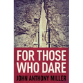 For Those Who Dare