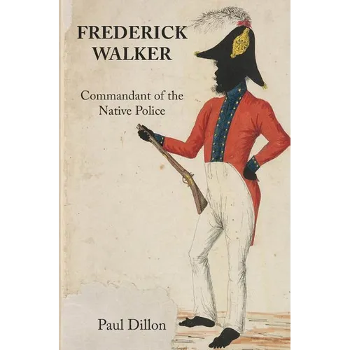 Frederick Walker: Commandant of the Native Police