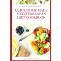 Quick Home Made Mediterranean Diet Cookbook: Authentic Mediterranean Diet Cookbook