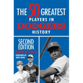 The 50 Greatest Players in Dodgers History