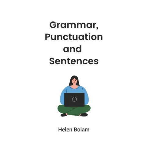 Grammar, Punctuation and Sentences