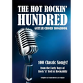 The Hot Rockin' Hundred - Guitar Chord Songbook - Paperback Edition: 100 Classic Songs!