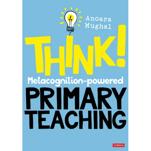 Think!: Metacognition-Powered Primary Teaching