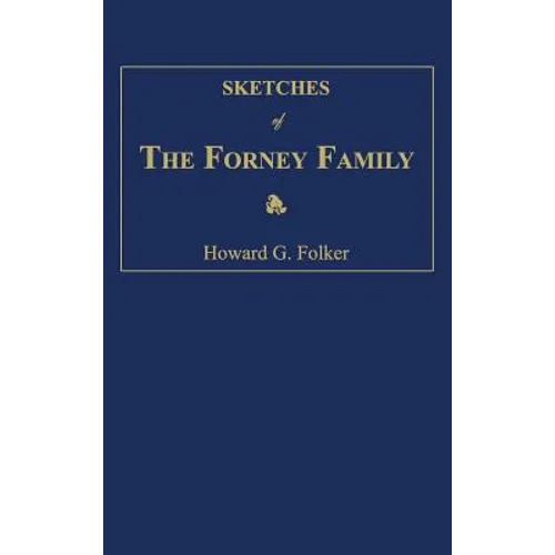 Sketches of the Forney Family
