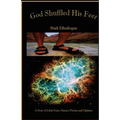 God Shuffled His Feet: A story of little facts, science fiction and opinion