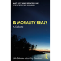 Is Morality Real?: A Debate