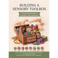 Building a Sensory Toolbox: Promoting Sensory Comfort and Wellness