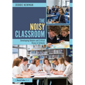 The Noisy Classroom: Developing Debate and Critical Oracy in Schools