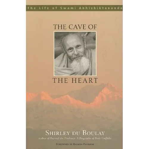 The Cave of the Heart: The Life of Swami Abhishiktananda