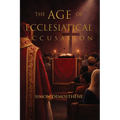 The Age of Ecclesiastical Accusation