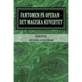 Fantomen på operan - det magiska kuvertet
