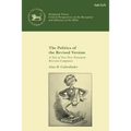 The Politics of the Revised Version: A Tale of Two New Testament Revision Companies