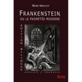 Frankenstein, ou le Promtée Moderne - Edition Bilingue - Anglais / Français