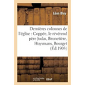 Les Dernières Colonnes de l'Église: Coppée, Le Révérend Père Judas, Brunetière