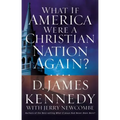 What If America Were a Christian Nation Again?