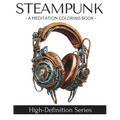 Steampunk: A Meditation Coloring Book