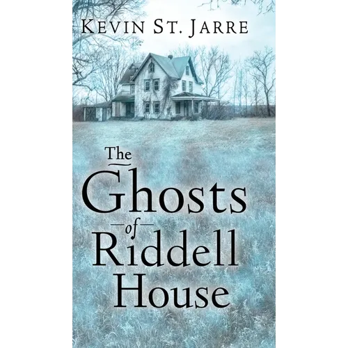 The Ghosts of Riddell House