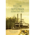 Yellow September: A Louisiana Love Story of Pestilence and Perseverance