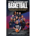 The Power of Basketball: NBA Players, Coaches, and Team Governors on the Fight to Make a Better America