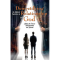 Demystifying the Mystical Experience of Relationship with God: Making the Process Understandable and Relevant