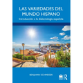 Las Variedades del Mundo Hispano: Introducción a la Dialectología Española
