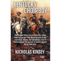 Kentucky Choirboy: The life and times of a Confederate raider from his escape from Camp Douglas to the raid on St. Albans, the extradition trial in Mo