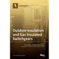 Outdoor Insulation and Gas Insulated Switchgears