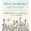 Hello Numbers! What Can You Do?: An Adventure Beyond Counting