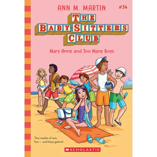 Mary Anne and Too Many Boys (the Baby-Sitters Club #34): Volume 34