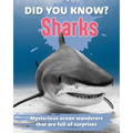 Did You Know? Sharks: Mysterious Ocean Wanderers That Are Full of Surprises
