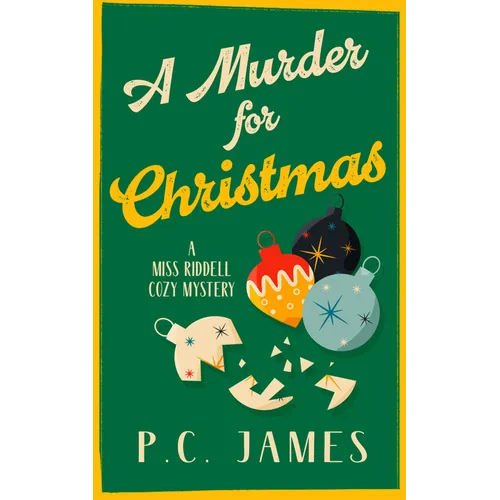 A Murder for Christmas: A Christmas Historical Cozy Mystery of Fraud, Murder, and Holiday Intrigue