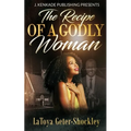 The Recipe of a Godly Woman