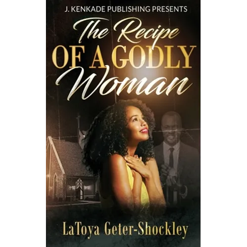 The Recipe of a Godly Woman