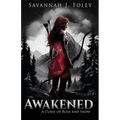 Awakened: A Curse of Rose and Snow
