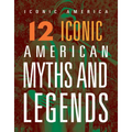 12 Iconic American Myths and Legends