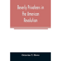 Beverly privateers in the American revolution