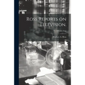 Ross Reports on Television.; v.33 (1953: Jun-Aug)