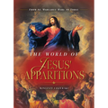 The World of Jesus' Apparitions: From St. Margaret Mary to Today