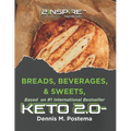 Keto-Diet 2.0 Recipes: Breads, Beverages and Sweets