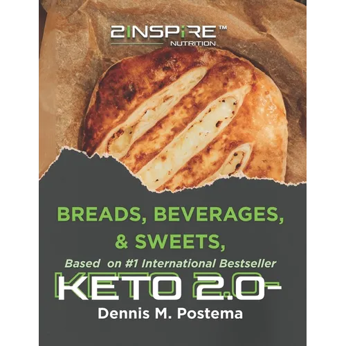 Keto-Diet 2.0 Recipes: Breads, Beverages and Sweets