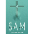Sam. a Ghost Story