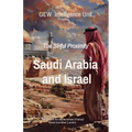 Saudi Arabia and Israel: The Sinful Proximity