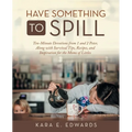 Have Something to Spill: Ten-Minute Devotions from 1 and 2 Peter, Along with Survival Tips, Recipes, and Inspiration for the Moms of Littles