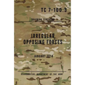 TC 7-100.3 Irregular Opposing Forces: January 2014
