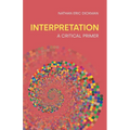 Interpretation: A Critical Primer