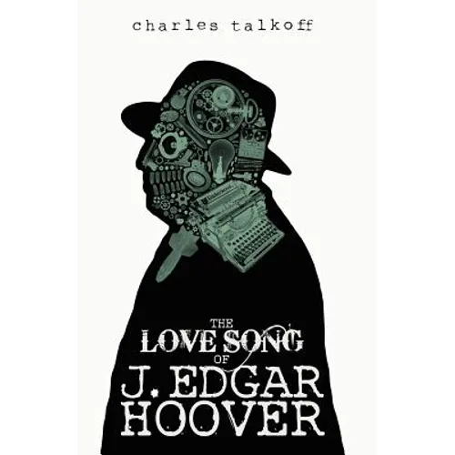 The Love Song of J. Edgar Hoover