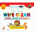 My First Wipe Clean: Letters, Numbers & Shapes