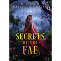 Secrets of the Fae: Queens of the Fae: Books 7-9 (Queens of the Fae Collections Book 3)