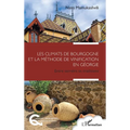 Les climats de Bourgogne et la méthode de vinification en Géorgie: Entre terroirs et traditions