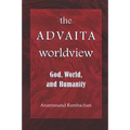 The Advaita Worldview: God, World, and Humanity